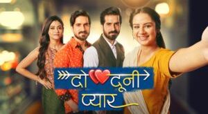 Do Dooni Pyaar Full Video Episode