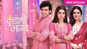 Kundali Bhagya Full Video Episode